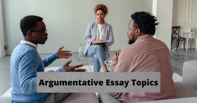Top 150 Easy Argumentative Essay Topics