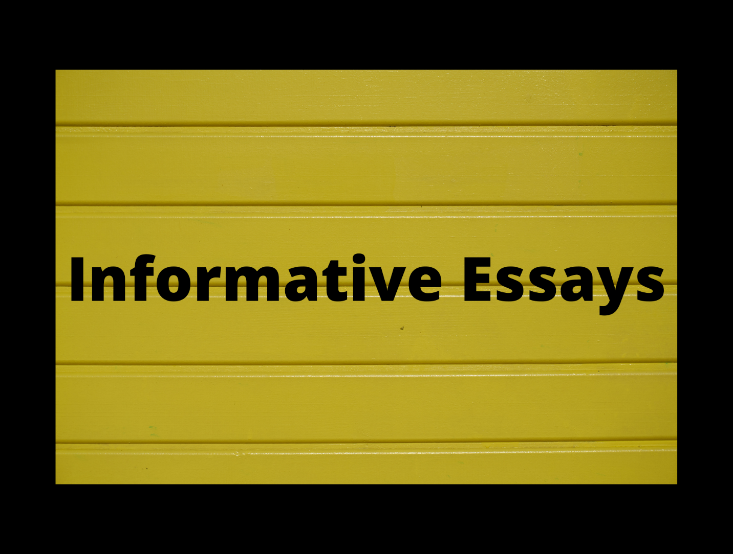 Informative Essays