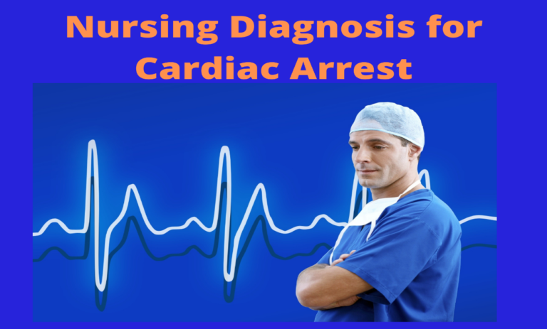 Nursing Diagnosis for Cardiac Arrest-A Student’s Guide