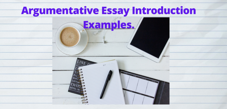 Top 10 Argumentative Essay Introduction Examples