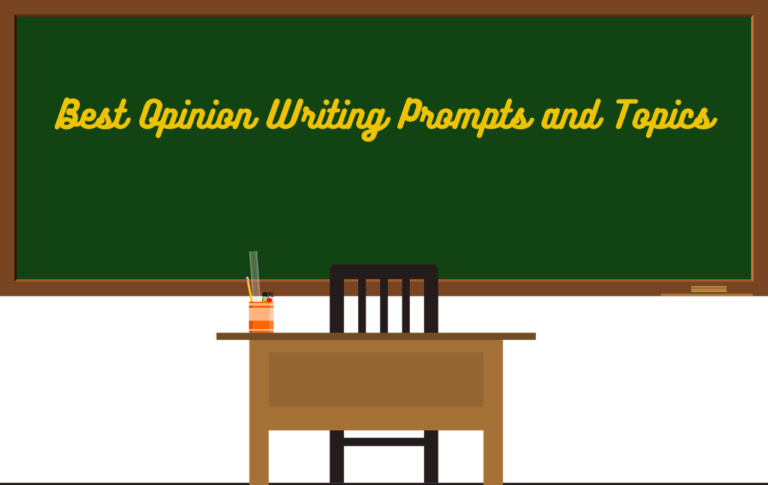 Best Opinion Writing Prompts and Topics